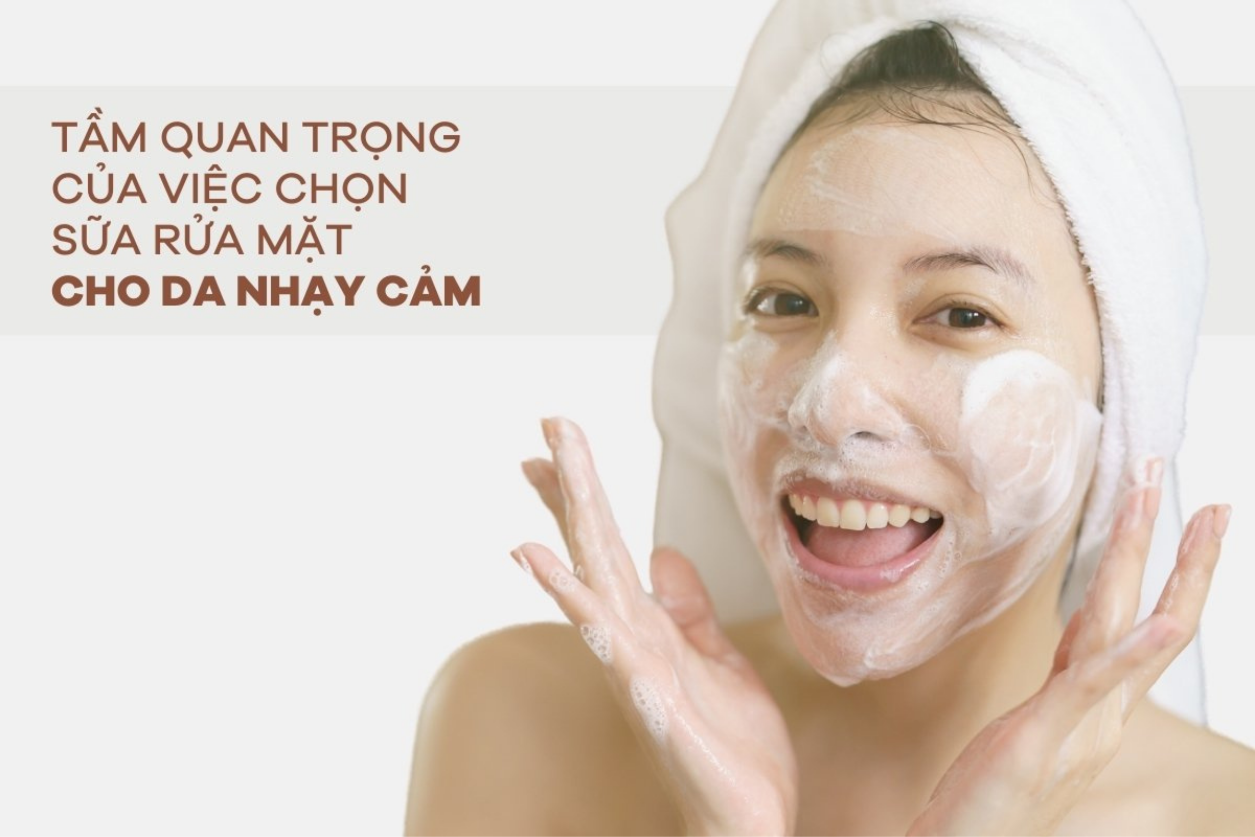 các tiêu chí chọn sữa rửa mặt cho da nhạy cảm